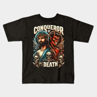 Conqueror of Death, Jesus christian Kids T-Shirt